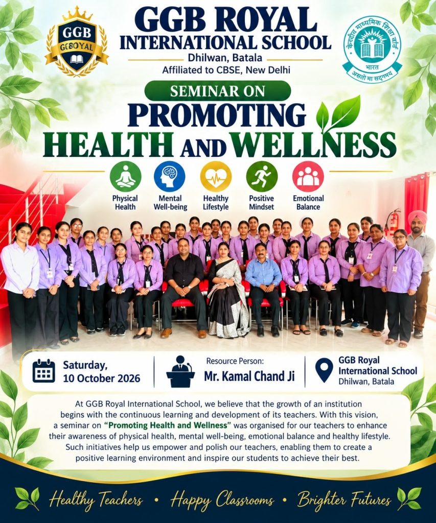 Promoting Health and Wellness Seminar - GGB Royal International School, Dhilwan